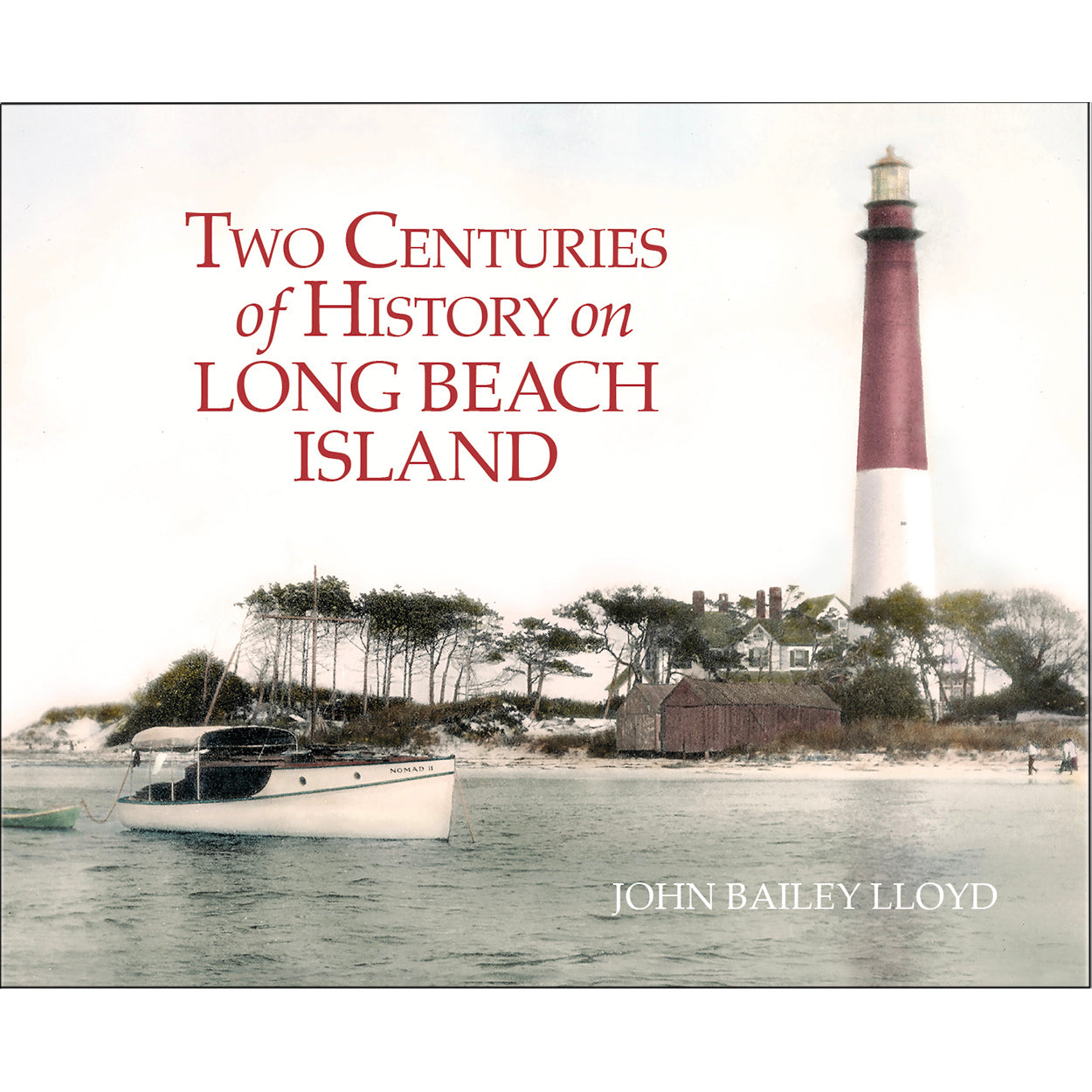 Two Centuries of History on Long Beach Island