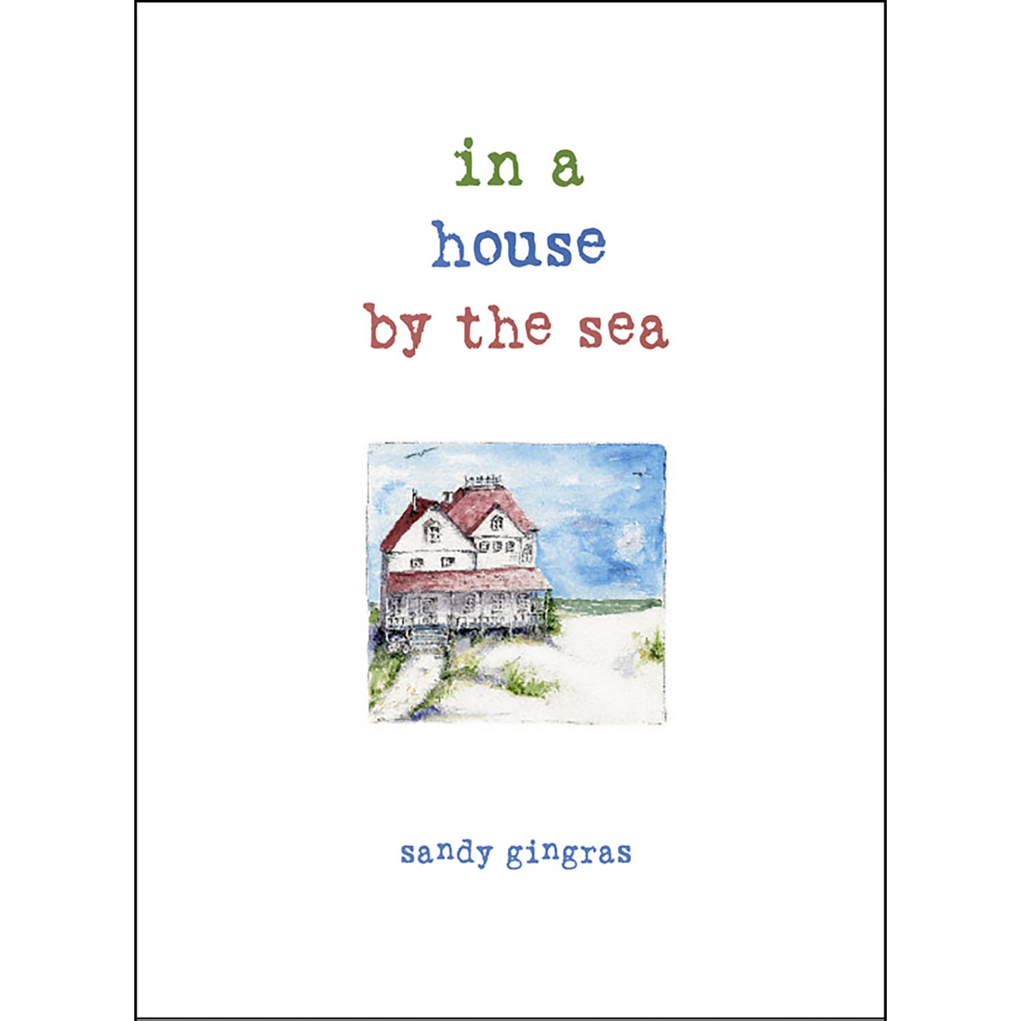 In A House By The Sea