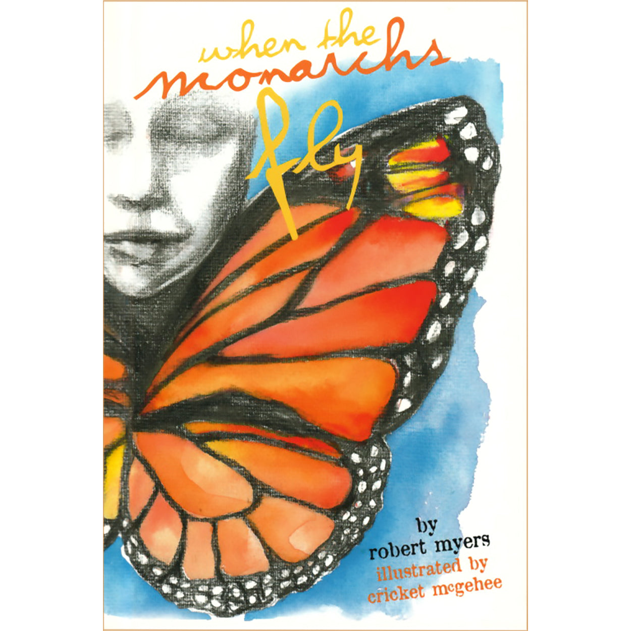 When The Monarchs Fly