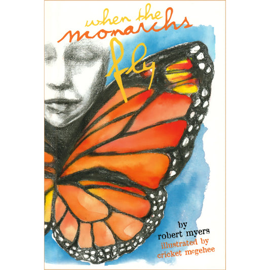 When The Monarchs Fly